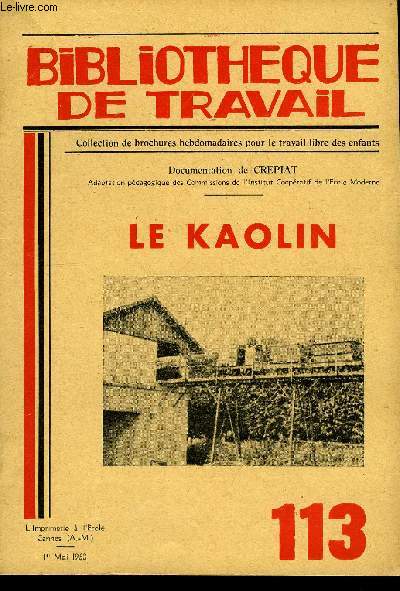 BIBLIOTHEQUE DE TRAVAIL N°113 - LE KAOLIN