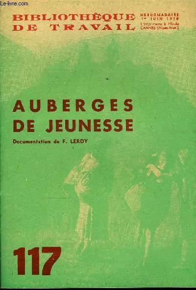 BIBLIOTHEQUE DE TRAVAIL N117 - AUBERGES DE JEUNESSE