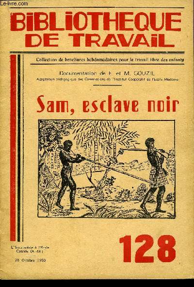 BIBLIOTHEQUE DE TRAVAIL N128 - SAM, ESCLAVE NOIR