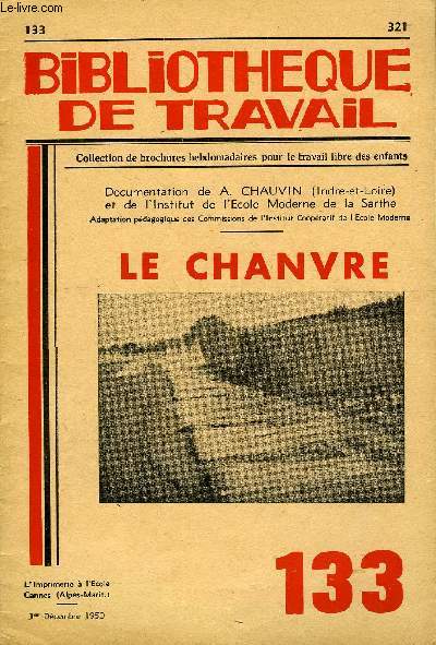 BIBLIOTHEQUE DE TRAVAIL N133 - LE CHANVRE