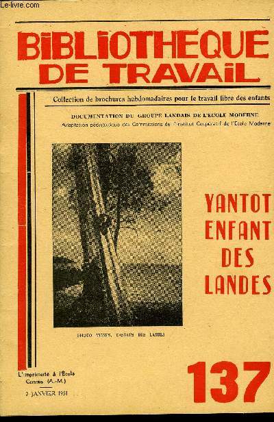 BIBLIOTHEQUE DE TRAVAIL N137 - YANTOT ENFANTS DES LANDES