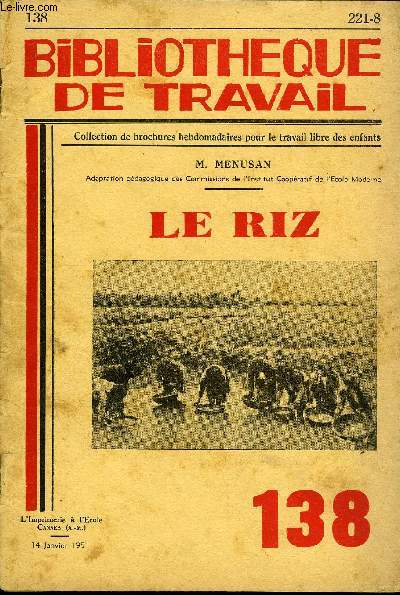 BIBLIOTHEQUE DE TRAVAIL N138 - LE RIZ