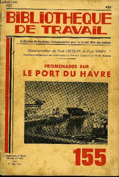 BIBLIOTHEQUE DE TRAVAIL N155 - PROMENADES SUR LE PORT DU HAVRE