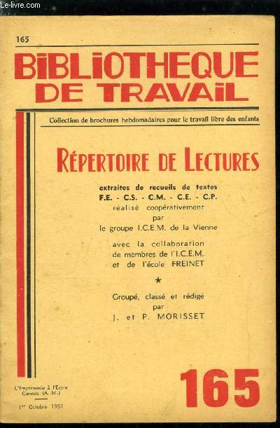 BIBLIOTHEQUE DE TRAVAIL N 165 - Rpertoire de lectures extraites de recueils de textes F.E. - C.S. - C.M. - C.E. - C.P.