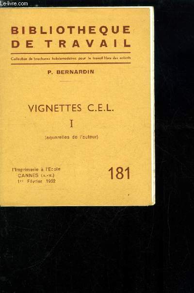 BIBLIOTHEQUE DE TRAVAIL N 181 - Vignettes C.E.L. par P. Bernardin