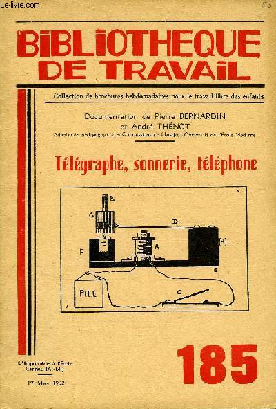 BIBLIOTHEQUE DE TRAVAIL N185 - TELEGRAPHE, SONNERIE, TELEPHONE