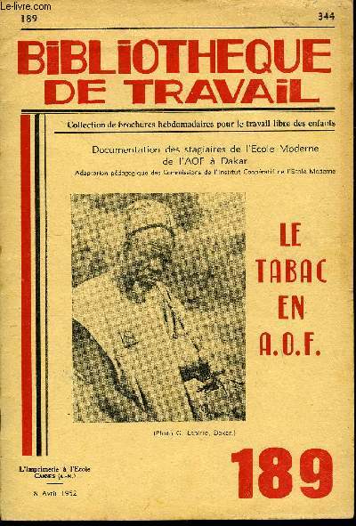 BIBLIOTHEQUE DE TRAVAIL N189 - LE TABAC EN A.O.F.