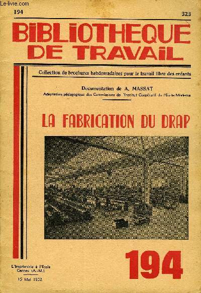 BIBLIOTHEQUE DE TRAVAIL N 194 - LA FABRICATION DU DRAP