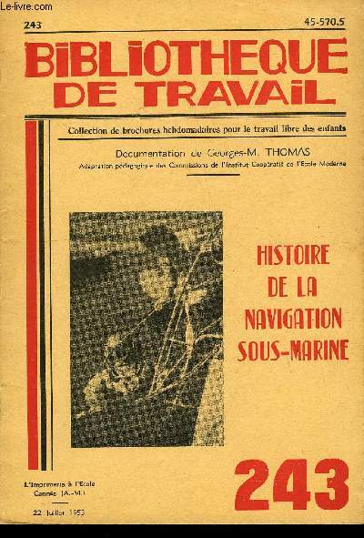 BIBLIOTHEQUE DE TRAVAIL N243 - HISTOIRE DE LA NAVIGATION SOUS-MARINE