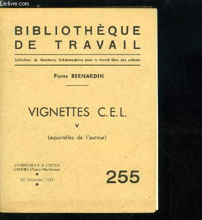 BIBLIOTHEQUE DE TRAVAIL N 255 - Vignettes C.E.L. V par Pierre Bernardin