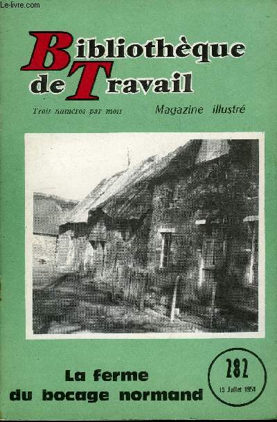 BIBLIOTHEQUE DE TRAVAIL N282 - LA FERME DU BLOCAGE NORMAND