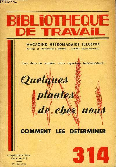 BIBLIOTHEQUE DE TRAVAIL N314 - QUELQUES PLANTES DE CHEZ NOUS, COMMENT LES DETERMINER