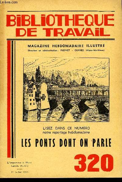 BIBLIOTHEQUE DE TRAVAIL N320 - LES PONTS DONT ON PARLE