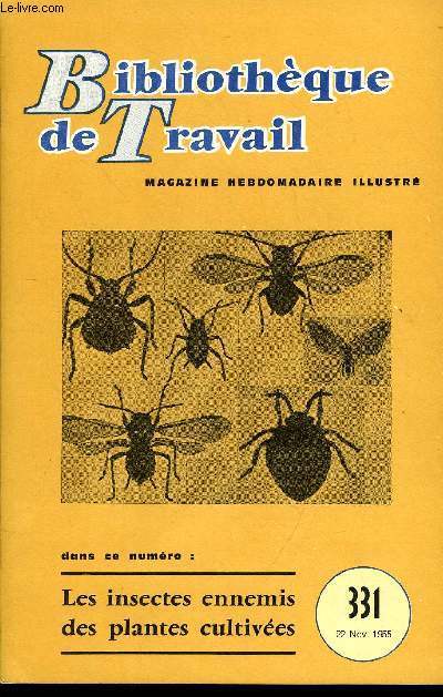 BIBLIOTHEQUE DE TRAVAIL N331 - LES INSECTES ENNEMIS DES PLANTES CULTIVEES