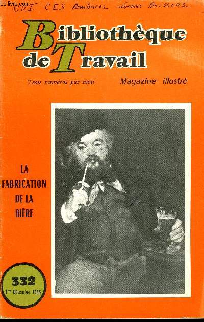 BIBLIOTHEQUE DE TRAVAIL N332 - LA FABRICATION DE LA BIERE