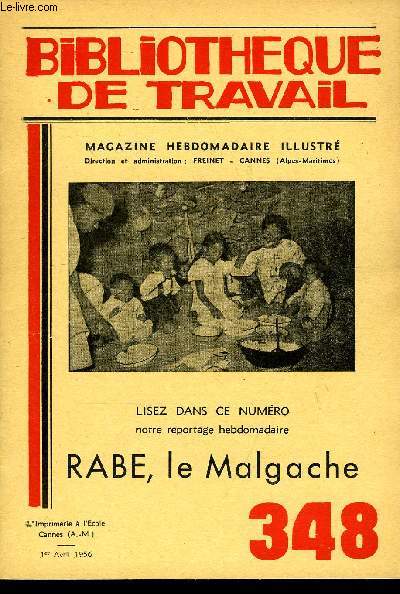 BIBLIOTHEQUE DE TRAVAIL N348 - RABE, LE MALGACHE