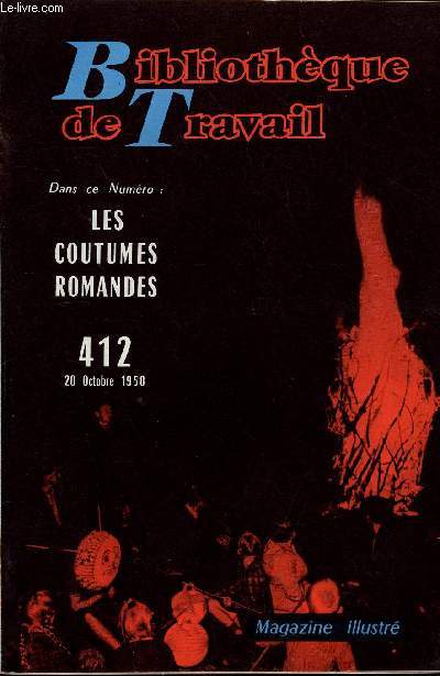 BIBLIOTHEQUE DE TRAVAIL N412 - LES COUTUMES ROMANDES