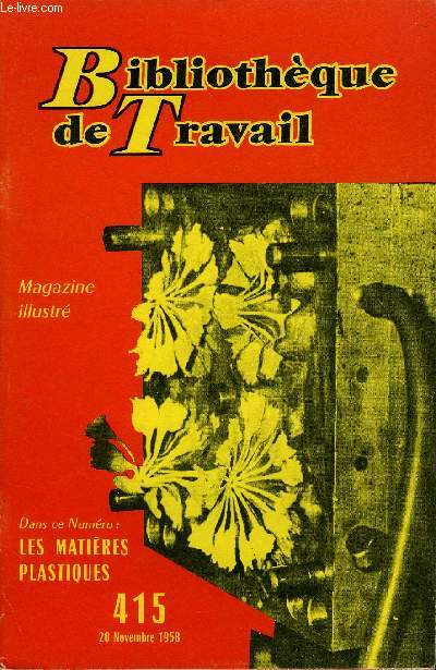 BIBLIOTHEQUE DE TRAVAIL N415 - LES MATIERES PLASTIQUES