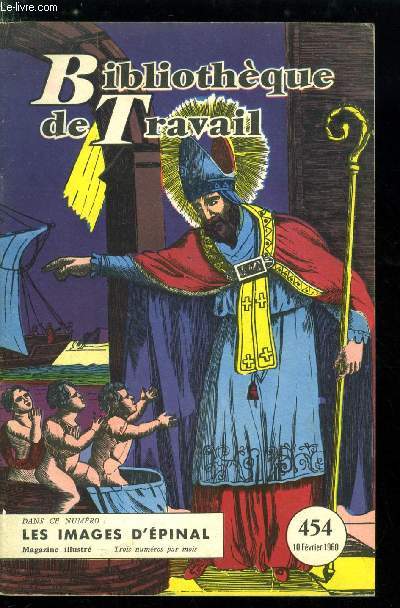 BIBLIOTHEQUE DE TRAVAIL N 454 - Les images d'Epinal, Cartiers et dominotiers, L'imagerie populaire en France, Avant la rvolution, Jean Charles Pellerin, Georgin et la lgende napolonienne