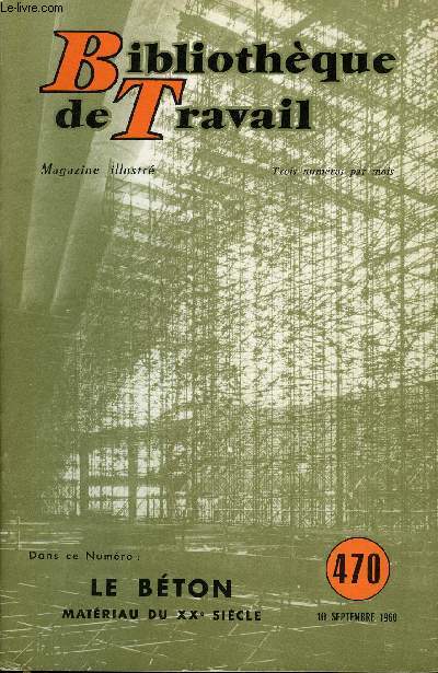 BIBLIOTHEQUE DE TRAVAIL N470 - LE BETON, MATERIAU DU XXe SIECLE