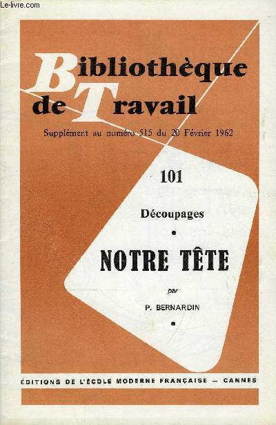 BIBLIOTHEQUE DE TRAVAIL N515 + SUPPLEMEN N101 - En pays de Bray - dcoupages, notre tte