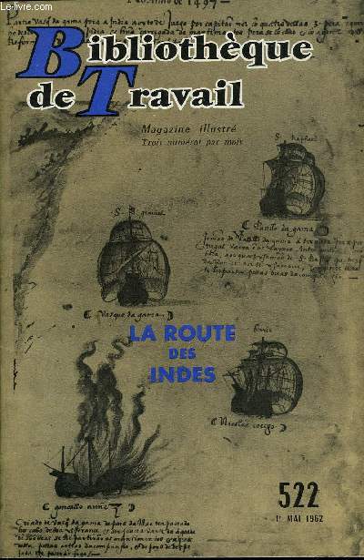 BIBLIOTHEQUE DE TRAVAIL N522 - LA ROUTE DES INDES