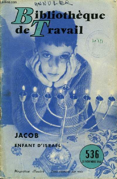 BIBLIOTHEQUE DE TRAVAIL N536 - JACOB, ENFANT D'ISRAEL