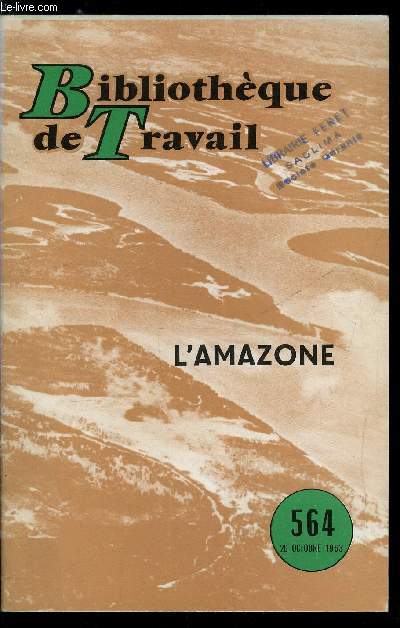 BIBLIOTHEQUE DE TRAVAIL N 564 - L'AMAZONE