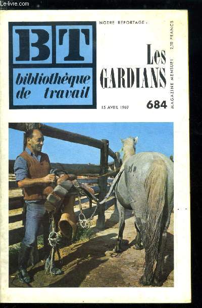 BIBLIOTHEQUE DE TRAVAIL N 684 - Les gardians de Camargue, les taureaux et les chevaux, ou sont les taureaux, les transhumances, les barrages, les gardians veillent sur la manade chaque jour, la manade en hiver, dressage du camargue