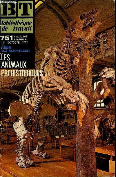 BIBLIOTHEQUE DE TRAVAIL N751 - LES ANIMAUX PREHISTORIQUES