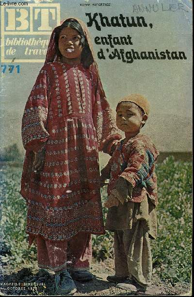 BIBLIOTHEQUE DE TRAVAIL N771 - KHATUN, ENFANT D'AFGHANISTAN