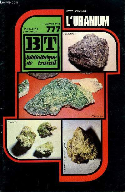 BIBLIOTHEQUE DE TRAVAIL N777 - L'URANIUM