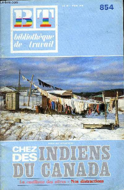 BIBLIOTHEQUE DE TRAVAIL N854 - CHEZ DES INDIENS DU CANADA