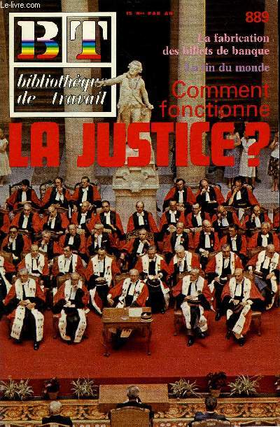 BIBLIOTHEQUE DE TRAVAIL N889 - COMMENT FONCTIONNE LA JUSTICE ?