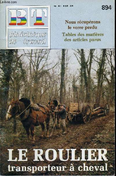 BIBLIOTHEQUE DE TRAVAIL N894 - LE ROUTIER, TRANSPORTEUR A CHEVAL !