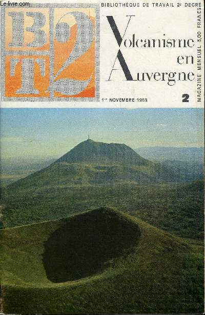 B2T - BIBLIOTHEQUE DE TRAVAIL N2 - VOLCANISME EN AUVERGNE