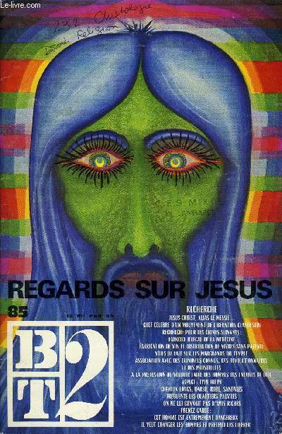 B2T - BIBLIOTHEQUE DE TRAVAIL N85 - REGARDS SUR JESUS