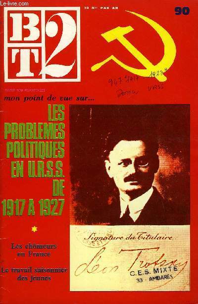 B2T - BIBLIOTHEQUE DE TRAVAIL N90 - LES PROBLEMES POLITIQUES EN U.R.S.S. DE 1917 A 1927