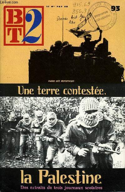 B2T - BIBLIOTHEQUE DE TRAVAIL N93 - UNE TERRE CONTESTEE, LA PALESTINE