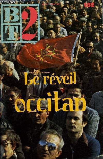 B2T - BIBLIOTHEQUE DE TRAVAIL N102 - LE REVEIL OCCITAN