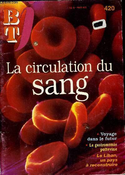 BTJ - BIBLIOTHEQUE DE TRAVAIL JUNIOR N420 - LA CIRCULATION DU SANG