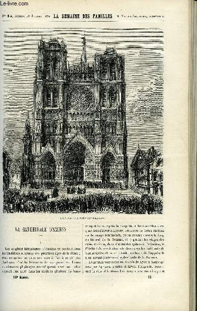 LA SEMAINE DES FAMILLES 14EME ANNEE N15 - LA CATHEDRALE D'AMIENS DE ***, AIGLE ET COLOMBE XXI DE ZENAIDE FLEURIOT, UN NID DE GEAIS DE HENRI GALLEAU, LA PORCELAINE DE J.RAMBOSSON