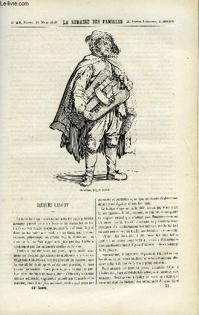 LA SEMAINE DES FAMILLES 14EME ANNEE N51 - JACQUES CALLOT DE ELIE VERNON, LE ROI DE GAND XIV DE HENRY CAUVAIN, SONGERIES D'UN ERMITE DU COMTE DE NUGENT, LA CATHEDRALE DE TOLEDE DE C. LAWRENCE, CHRONIQUE SCIENTIFIQUE DE CONON, LA NOUVELLE CALEDONIE III