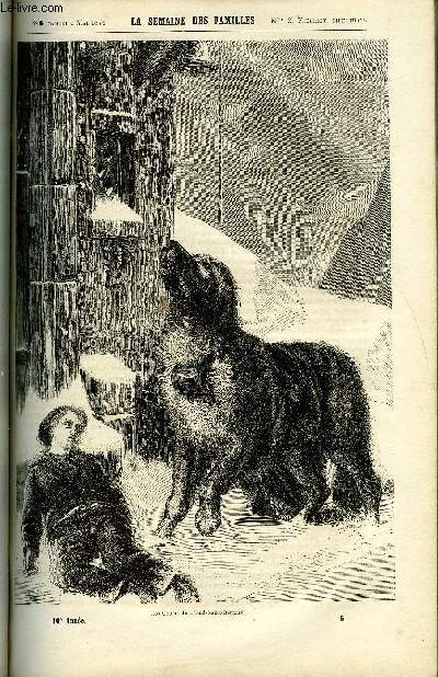 LA SEMAINE DES FAMILLES 16EME ANNEE N6 - LE GRAND SAINT-BERNARD DE BATHILD BOUNIOL, LES ROGATIONS DE ZENAIDE FLEURIOT, A TRAVERS LES LIVRES DE LUCIEN DUBOIS, LE KHAN DE KHIWA DE ELIE VERNON, L'ESCLAVE DE LUXE VI DE G. DE LA LANDELLE