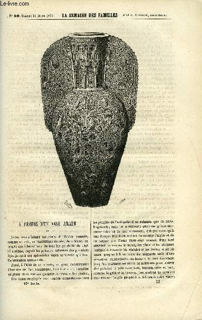 LA SEMAINE DES FAMILLES 17EME ANNEE N50 - A PROPOS D'UN VASE ARABE DE C. LAWRENCE, LE PREMIER TOUR DU MONDE II DE G. DE LA LANDELLE, LES DEBRIS DU NAUFRAGE DE MICHEL AUBRAY, LE MARECHAL MONCEY DE BATHILD BOUNIOL, LES CARAVANES DE L.DUSSIEUX, UN FRUIT SEC