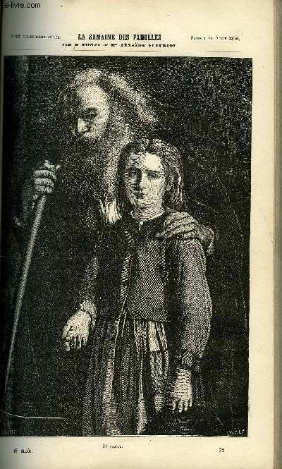 LA SEMAINE DES FAMILLES 18EME ANNEE N22 - LE PAUVRE DE ANAIS FILLASTRE, LE MENEUR DE LOUPS XVI DE ALFRED DES ESSARTS, EXPOSITION DE PHILADELPHIE DE VICTOR VALMONT, UN BRAVE ENFANT, SOUS L'OMBRAGE DE ELIE VERNON, UN FRUIT SEC V DE ZENAIDE FLEURIOT