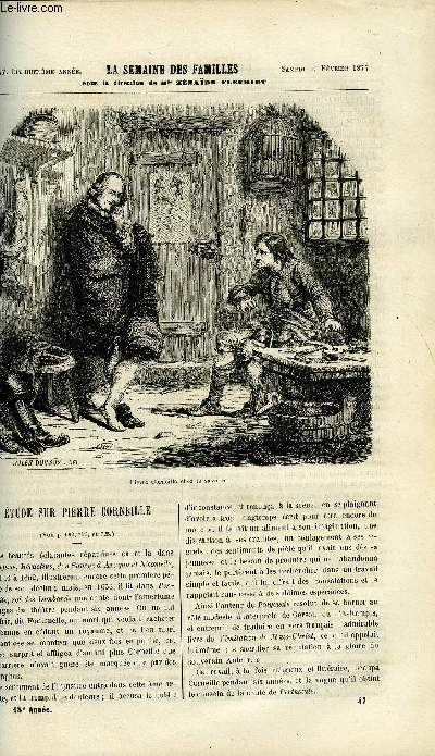 LA SEMAINE DES FAMILLES 18EME ANNEE N47 - ETUDE SUR PIERRE CORNEILLE DE HENRI GALLEAU, LA MEULE ET LE PILON DE ONCLE TOBIE, A COTE DE NOUS DE MME DE MAUCHAMPS, LES CATACOMBES DE BATHILD BOUNIOL, UNE CHASSE AU SANGLER DE BENEDICT-HENRY REVOIL