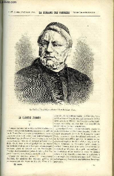 LA SEMAINE DES FAMILLES 22EME ANNEE N47 - LE CARDINAL JACOBINI DE OSCAR HAVARD, LES CHIENS D'UN CELIBATAIRE DE JEAN-JACQUES DES MARTELS, VAUBAN DE L. DUSSIEUX, GROTTE DE LURAY DE ETIENNE MARCEL, L'ANE ET L'ECHO DE H. LAMONTAGNE, LES BORDS DE LA BIEVRE