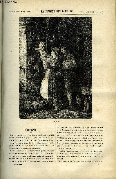 LA SEMAINE DES FAMILLES 28EME ANNEE N6 - L'OFFRANDE DE CH. BARTHELEMY, L'ERREUR DE LA BARONNE V DE ZENAIDE FLEURIOT, LES OBESQUES DE LOUIS XIII DE S. DUSSIEUX, LES TAMBOURINAIRE DE JEAN GUIRAN, MIDI A QUATORZE HEURES DE J. GIRARDIN, BIBLIOGRAPHIE