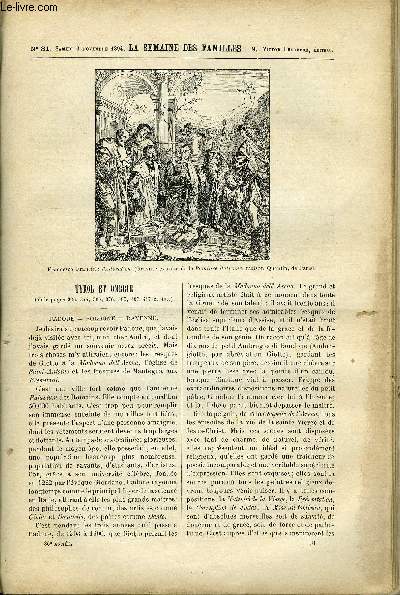 LA SEMAINE DES FAMILLES 36EME ANNEE N31 - TYROL ET OMBRIE DE SOUGERES, LESTELLEY DE CHARLES BUET, 1ER NOVEMBRE DE EUGENIE DE LAVENUE, LES GRANDES MANOEUVRES DE LIA SAUL, LE CHIFFON DE GABRIEL ARDANT, BIBLIOGRAPHIE DE A.B, DEUX INTERIEURS DE A.GELINE